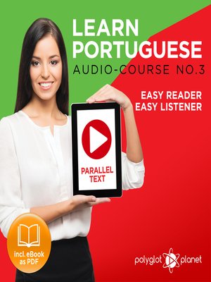 cover image of Learn Portuguese - Easy Reader - Easy Listener - Parallel Text - Portuguese Audio Course No. 3